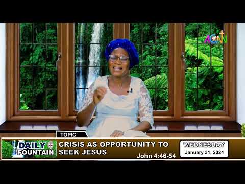DAILY FOUNTAIN DEVOTIONAL FOR JANUARY 31, 2024 - MRS. WILSON GLORIA CHIBUNDU