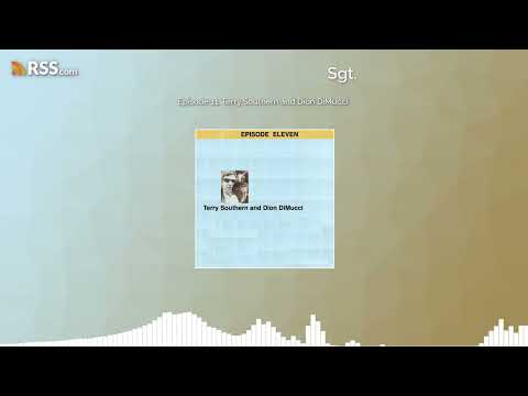 Episode 11: Terry Southern and Dion DiMucci