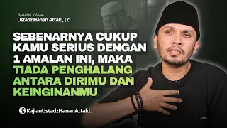 Download lagu Jika Kamu Berhasil dengan 1 Amalan Ini, Allah Kabulkan Semua Doamu! | Ustadz Hanan Attaki mp3