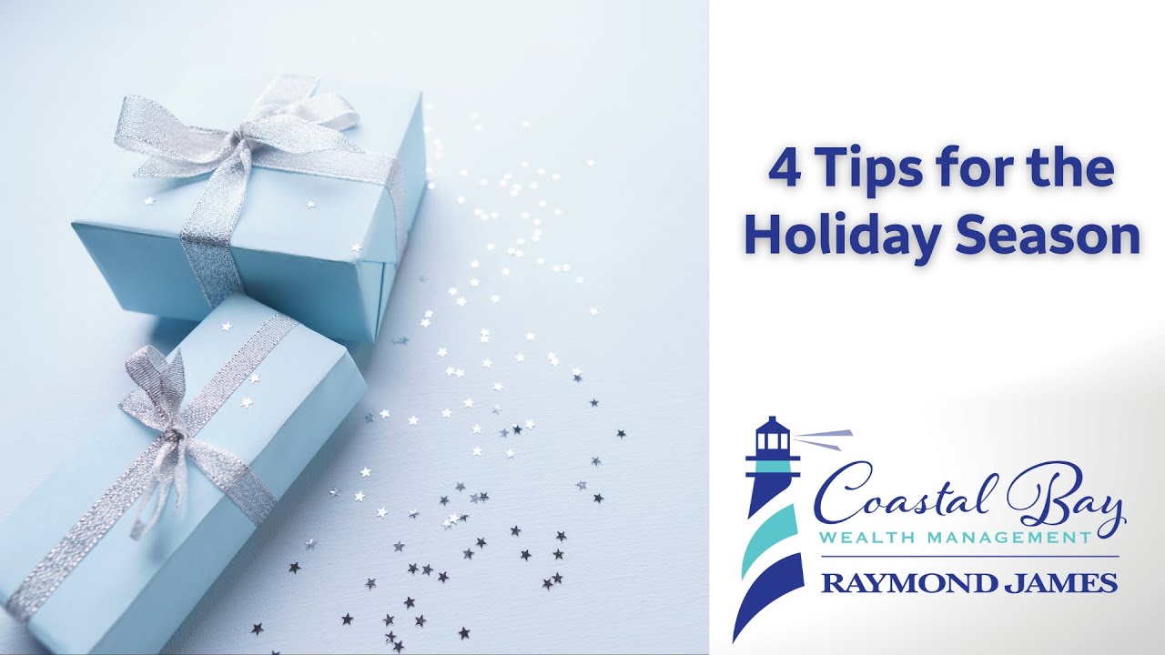 4 Tips for the Holiday Season