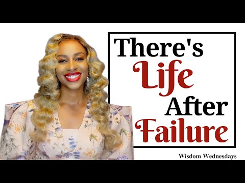 Failure is not the end of your story! - Wisdom Wednesdays