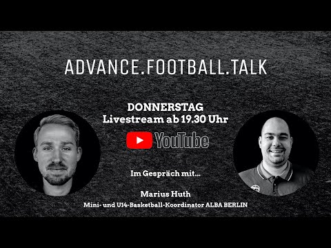 #4 Marius Huth // Alba Berlin // Advance.Football.Talk