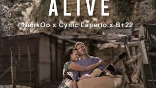 NankOo, Cynic Laperto &amp; B+22 - Alive (Prod by B+22) [Official Audio]