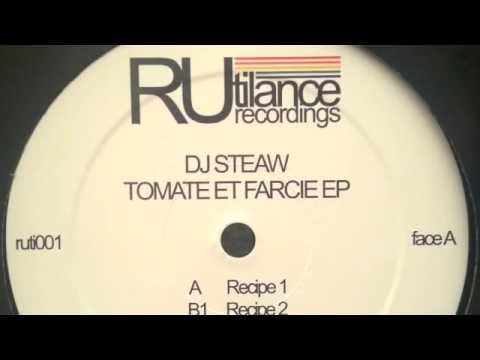Dj Steaw - Recipe 3 - Tomate et Farcie EP  [Rutilance Recordings 2013]