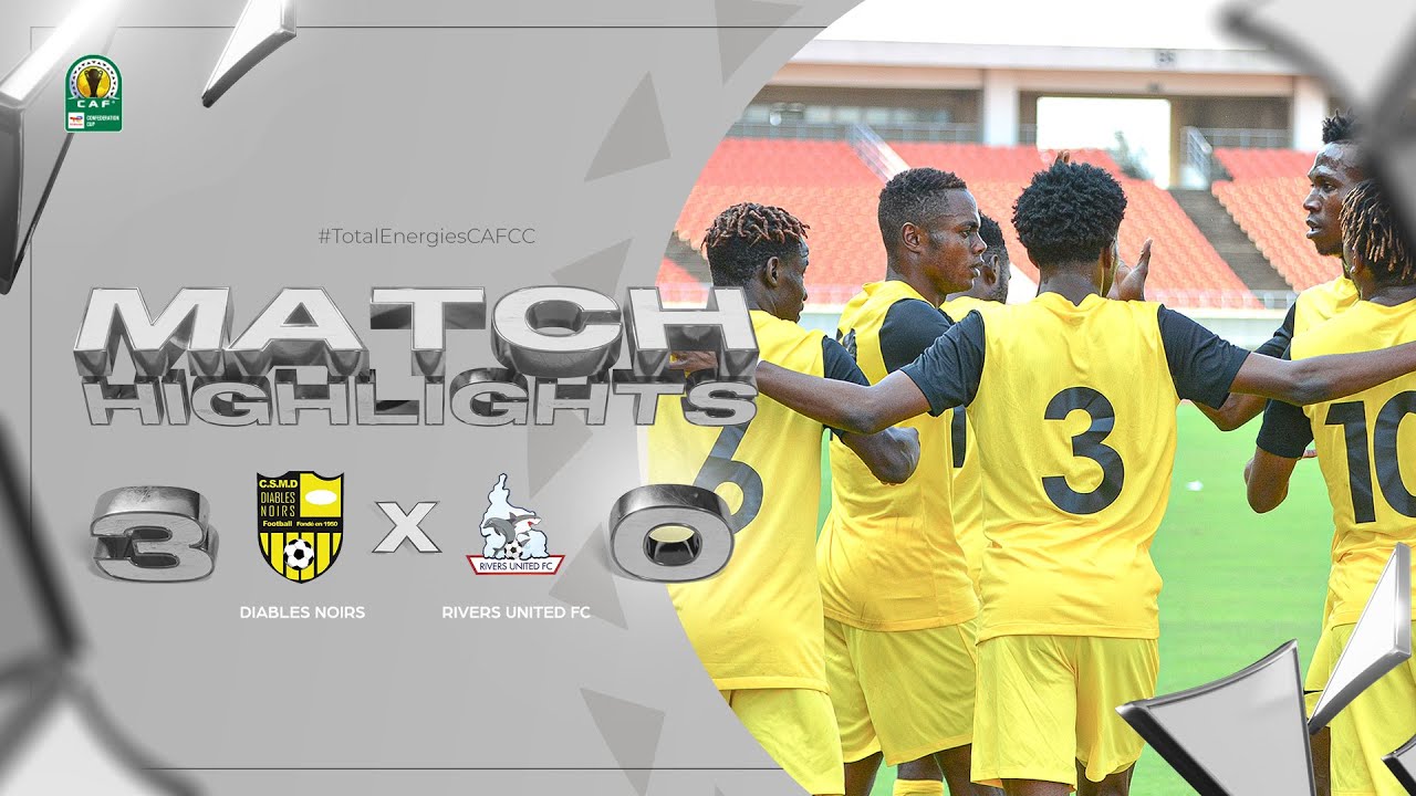 CAF Confederation Cup | Groupe B : Diables Noirs 3-0 Rivers United FC