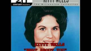 KITTY WELLS - &quot;WHAT ABOUT YOU&quot;