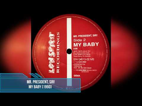 Mr. President, Sir! - My Baby [1990]