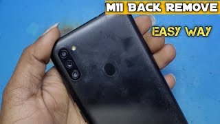 Samsung M11 back panel Remove  easy way