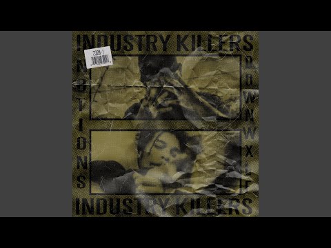 INDUSTRY KILLERS