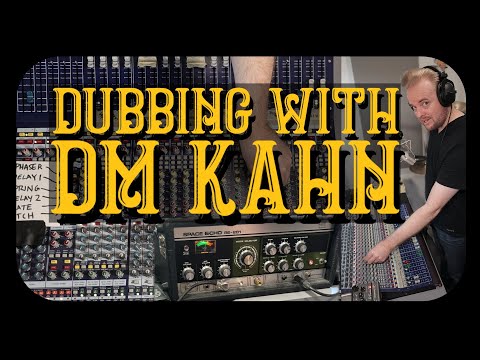 Dubbing With DM KAHN - A Live REGGAE DUB Tutorial