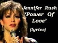 Jennifer Rush  'Power Of Love'  (lyrics)