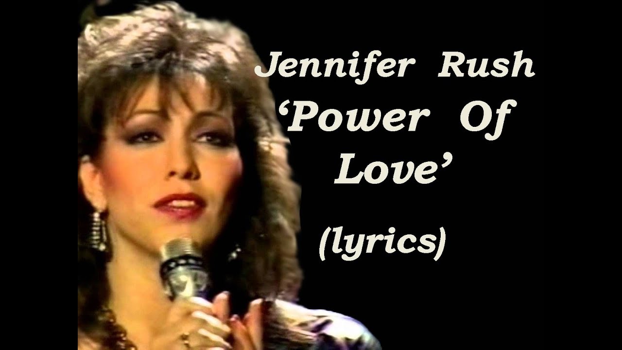 Jennifer Rush  'Power Of Love'  (lyrics)