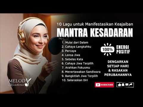✨ SELF HEALING PLAYLIST TERBAIK 2025 | 10 LAGU MANTRA KESADARAN | LAGU AFIRMASI POSITIF TERBAIK