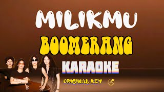 Download lagu Boomerang - MilikMu (Karaoke Version) Nada Asli / Original Key mp3 Download lagu Boomerang - MilikMu (Karaoke Version) Nada Asli / Original Key mp3