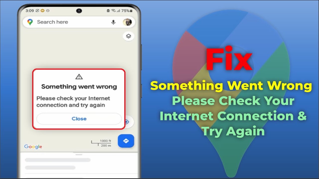 How to Fix Google Maps Error Something Went Wrong on Android
