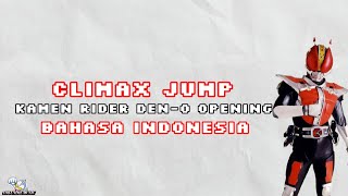 Download lagu CLIMAX JUMP|OPENING KAMEN RIDER DEN-O|LIRIK TERJEMAHAN|BAHASA INDONESIA mp3