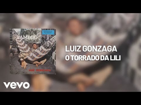 O Torrado Da Lili - Luíz Gonzaga
