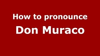 How to pronounce Don Muraco