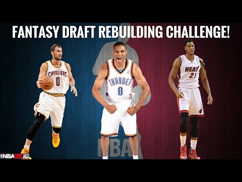 NBA 2K16 MyLeague - Fantasy Draft Rebuilding Challenge!