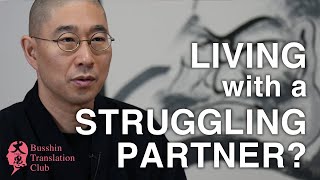 Live Harmoniously with Those Who are Suffering and/or Struggling