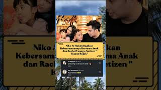 Download lagu Momen Niko Al Hakim dan Rachel Vennya Makan Malam Bersama Anak2nya. Netizen Minta Rujuk mp3