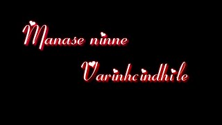Manase ninne varichindile lyrics song #blackscreen #wathsappstatus
