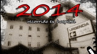 preview picture of video 'recorrido del Ex Hospital punta arenas 2014 !!!'