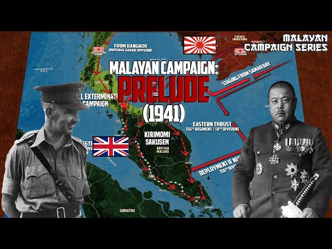 , title : 'Malayan Campaign | Prelude to The Malayan Campaign (1941)'