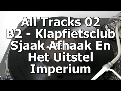 All Tracks 02 - B2 - Klapfietsclub - Sjaak Afhaak en het uitstel imperium
