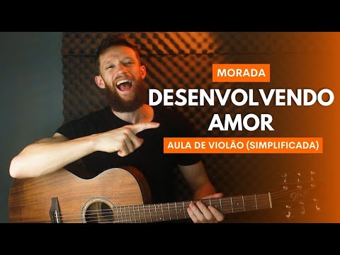 COMO Tocar DESENVOLVENDO AMOR no Violão - AULA SIMPLIFICADA - LEIQS
