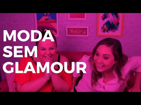 MODA SEM GLAMOUR | Camila Gaio ft. Raphaela Basic