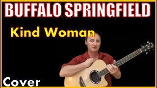 Kind Woman Acoustic Guitar Cover - Buffalo Springfield Chords &amp; Lyrics Sheet