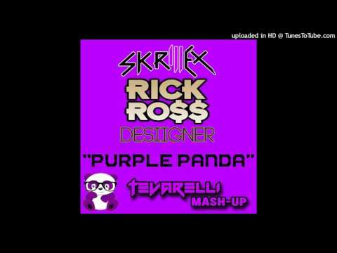 Purple Panda- Skrillex X Rick Ross X Desiigner (Tevarelli mashup)