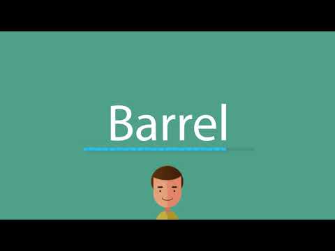 How to say Barrel