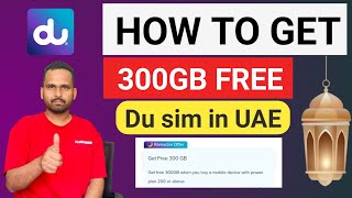 How to get 300GB free Data du sim in UAE | FREE DATA DU IN UAE | Ramadan offer 2024