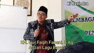 Download lagu Adhan Tutorial for the Bayati Song by KH. Nur Faqih Fanani, S.Ag, Pon Pes Al Furqon Langenharjo mp3