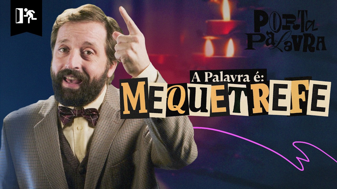 MEQUETREFE | PORTA PALAVRA #5