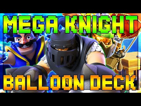 New MEGA KNIGHT BALLOON Deck in Global Tournament