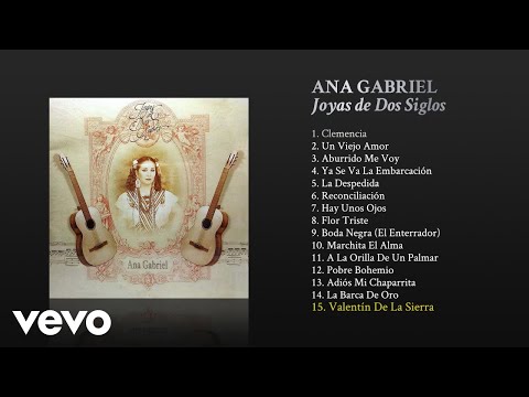 Ana Gabriel - Valentín de la Sierra (Cover Audio)