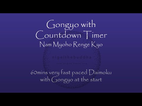 Gongyo plus 1hr Very Fast Daimoku with Countdown Timer - Nam Myoho Renge Kyo