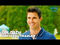 Upload Season 2 Official Trailer Prime Video