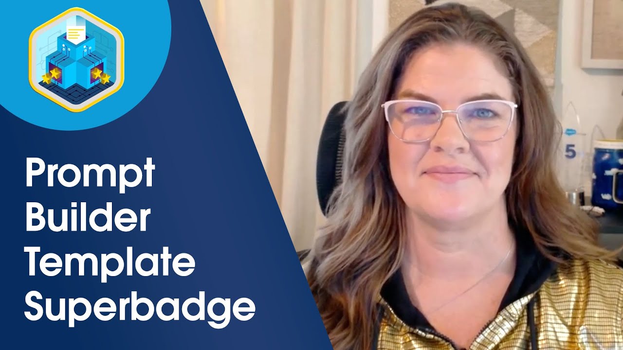 Inside the Superbadge: Prompt Builder Templates | Salesforce Trailhead Tips