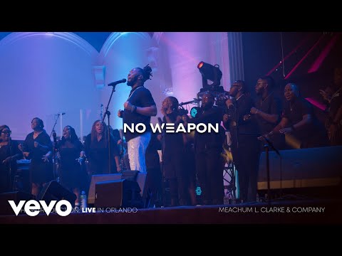 Meachum L. Clarke & COMPANY - No Weapon (Live at Majestic Life Church)