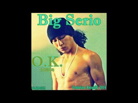 Big Serio OK prod. by Evolution Records & Drumma Boy