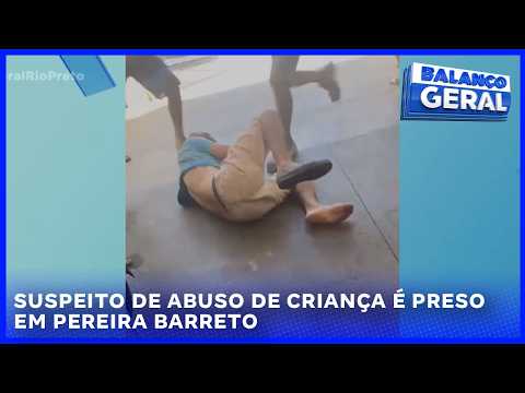 Suspeito de abuso de criança é preso em Pereira Barreto