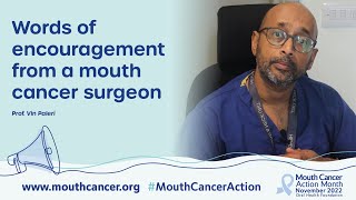 "Don't lose hope" | Advice from a mouth cancer surgeon.