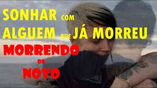 Sonhar Com Irmão Que Já Morreu Morrendo De Novo