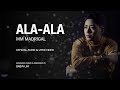 ALA ALA | MM MADRIGAL | OFFICIAL AUDIO & LYRIC VIDEO