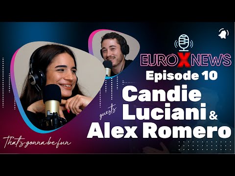 Euro X News Episode 10 - Candie Luciani & Alex Romero