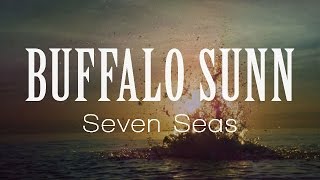 Buffalo Sunn - Seven Seas (Official Audio)